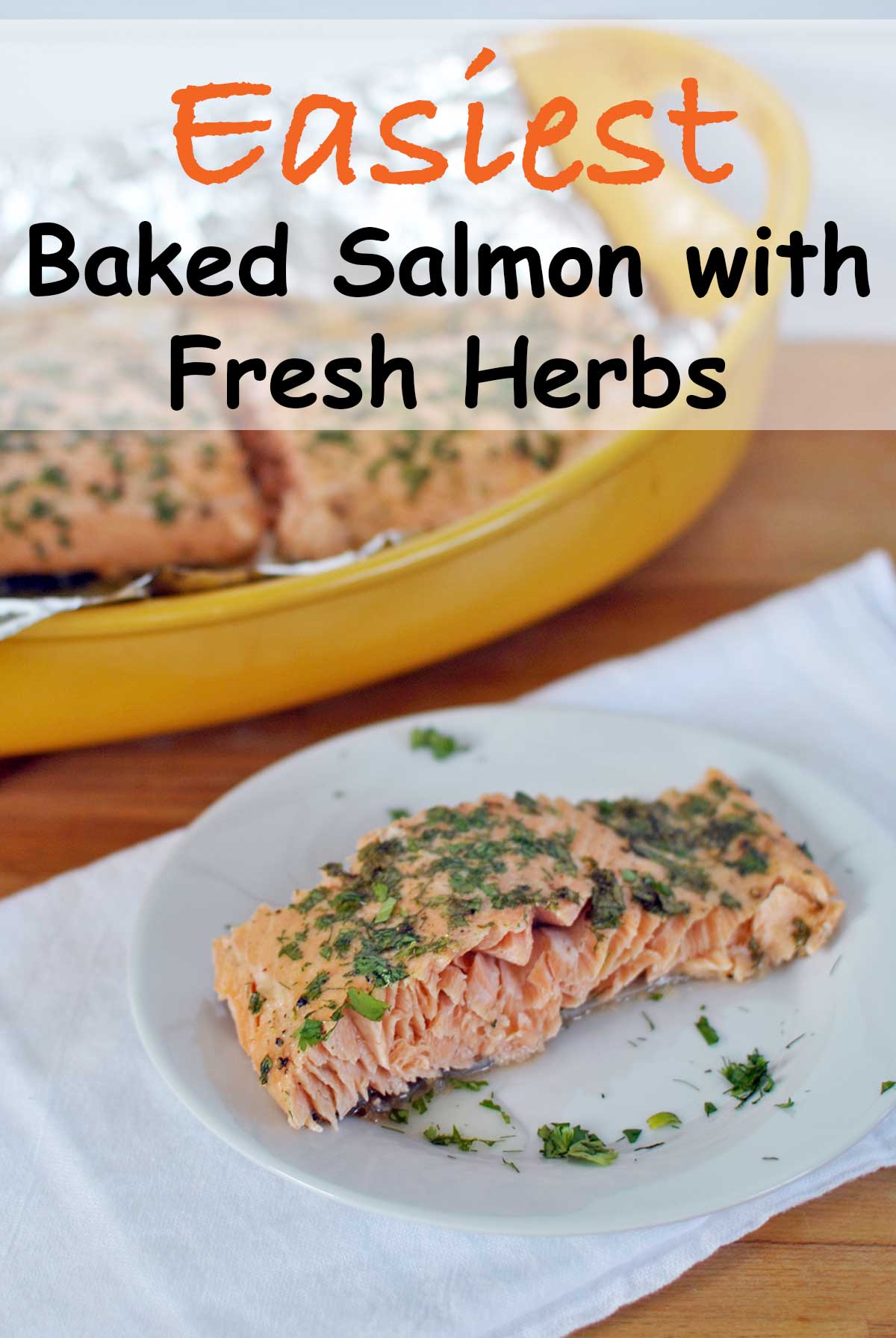 Easiest Baked Salmon with Fresh Herbs lives up to it's name! Cooked perfectly so that it's moist, flaky and flavorful, this salmon recipe is sure to please! | Becky's Best Bites